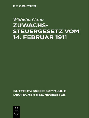 cover image of Zuwachssteuergesetz vom 14. Februar 1911